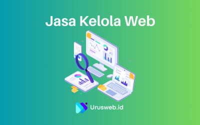 Jasa Kelola Website di Lampung: Panduan Lengkap untuk Mengelola dan Biayanya